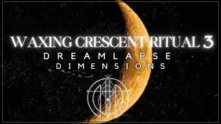 Waxing Crescent Moon Ritual 3 - Energy Sound Bath - 210.42 Hz, 741 Hz, 963 Hz Frequency Boost
