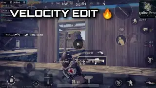 PUBG MOBILE VELOCITY EDIT 🔥