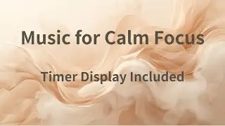 Natural White | Pomodoro Timer 25/5 | Calm Focus Music | Deep Work Session