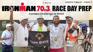 Ironman Goa 70.3 Race Day Prep | Ironman Challenge at BHIVE Finale Part 1
