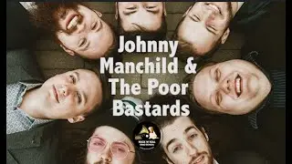 Rock n Roll Grad School #167 Johnny Manchild and the Poor Bastards