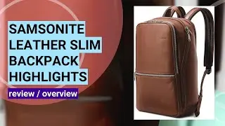 Samsonite Classic Leather Slim Backpack Review: Stylish & Functional Laptop Bag