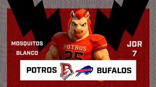 J7   Potros vs Bufalos   Mosquitos Blanco   MFL 2025