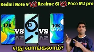 Poco m2 pro vs Realme 6i vs Redmi note 9 Tamil | Best smartphones under 15000 Tamil 2020