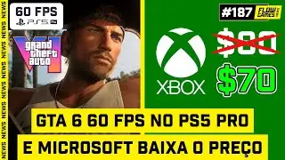 GTA 6 60FPS no PS5 PRO e MICROSOFT BAIXA O PRE&Ccedil;O dos JOGOS - #FGN #187