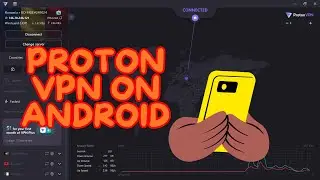 Как настроить и использовать ProtonVPN на Android для безопасного просмотра