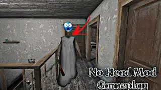 Granny But NO HEAD MOD ( Unofficial )v-1.8 Gameplay 🔥