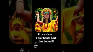 Feier heute hart das Leben, Lebensfreude, Tanze im Gl&uuml;ck, lass die Vergangenheit zur&uuml;ck!