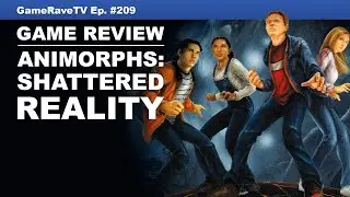Animorphs: Shattered Reality Game Review | Game-Rave TV Ep. 209