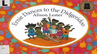 Ernie Dances to the Didgeridoo by Alison Lester. An Australian Aboriginal tale