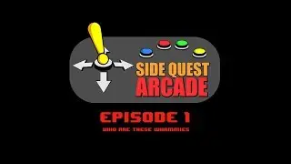 Side Quest Arcade Episode 1 - Introductions!