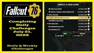 Completing Daily Challenges For July 21, 2025 - Fallout 76 Daily Challenges Guide