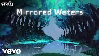 Legends of Venari - Mirrored Waters (Official Lyric Video)