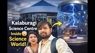 Kalaburagi Science Centre 😲 | Inside Science World | Must Visit Place in Karnataka