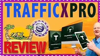 TrafficXPro eview With Demo and Mega Bonuses