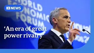 Canada's Mark Carney calls for middle powers to unite amid rupture in world order | ABC NEWS
