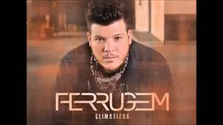 Ferrugem - Ah, Se um Dia