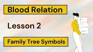 Blood Relation - Family Tree Symbols and Practice Question | Lesson 2