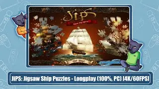 JiPS: Jigsaw Ship Puzzles - Longplay (100%, PC) [4K/60FPS]