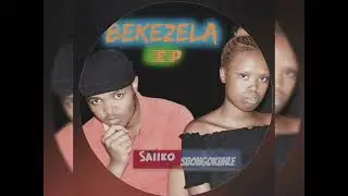 Sbongokuhle ft Saiiko wa musika_ubumnandi