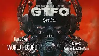 [GTFO] Rundown 7 Story Speedrun