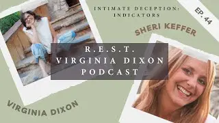 Ep 44: Intimate Deception - Indicators (ft. Dr. Sheri Keffer)