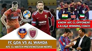 AFC Champions League:FC Goa vs Al Wahda Match Preview|Know Your Opponent Al Wahda|SoccKing|