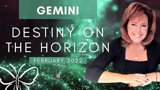 GEMINI♊: *Destiny on the Horizon🌞* February 2022 Tarot Reading