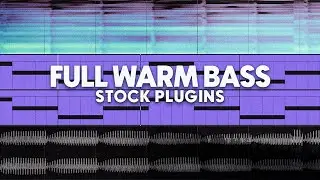 How To Deep Warm Full Sustain Bass