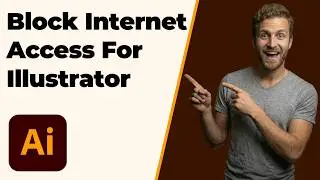 How To Block Internet Access For An App Illustrator (2026 Easy Guide)