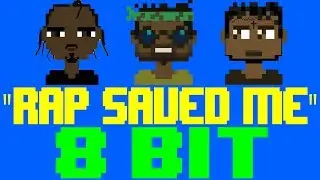 Rap Saved Me [8 Bit Tribute to 21 Savage, Metro Boomin' & Offset] - 8 Bit Universe