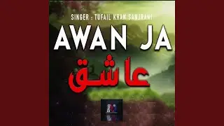 Awan Ja Aashiq