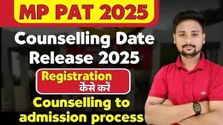 MP PAT Counselling Final Date 2025 🔥 Counselling Registration | Ankesh Dhakad #pat2025 