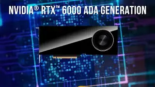 NVIDIA RTX 6000 Ada | Now Available