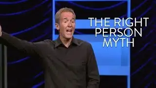 The Right Person Myth | Andy Stanley
