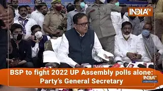 BSP to Fight 2022 UP Assembly Polls Alone: Party's General Secretary