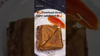 ❤️😇overload, three layer sandwich❤️😇  #music #food #recipe #cooking #easyrecipe #foodie #sendwich