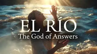 Voice of Sarah &ndash; EL R&iacute;o (The God of Answers) | Powerful Worship Spoken Word | Cinematic Prayer Song