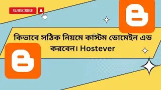 How to add Hostever Custom Domain to Blogger | How to add custom Domain in blogger 2024 bangla
