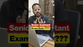 Senior Assistant exam date ????