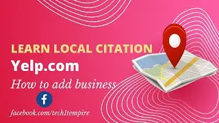 How to add business on yelp.com - Local Citation Tutorial