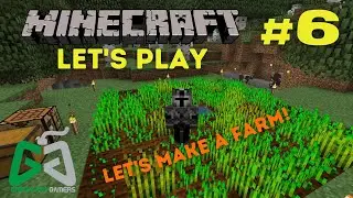 #6: Farmin'! | CarnivorousKale's Minecraft Let's Play
