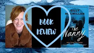 BOOK REVIEW | GILLY MACMILLAN | THE NANNY