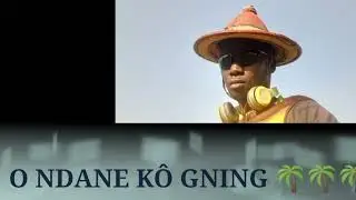 NDANE KÔ GNING RAWANE SAKATANI 🌴🦅(3)