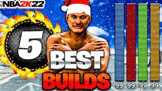 TOP 5 BEST BUILDS IN NBA 2K22!! MOST OVERPOWERED BUILDS IN NBA 2K22!!!