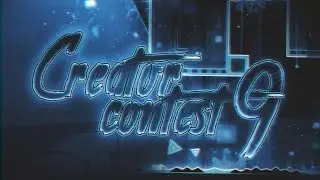 Creator Contest 9 | Geometry Dash