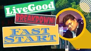 LIVEGOOD, My Fast Start Breakdown!