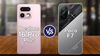 Realme 16 Pro Plus Vs Poco F7