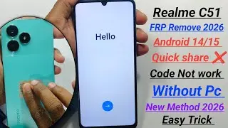 Realme C51 Frp Remove 2026 || Realme C51 Google Account Remove Without PC || New Method 