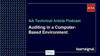 AA Technical Article Podcast: Auditing in a Computer Based Environement